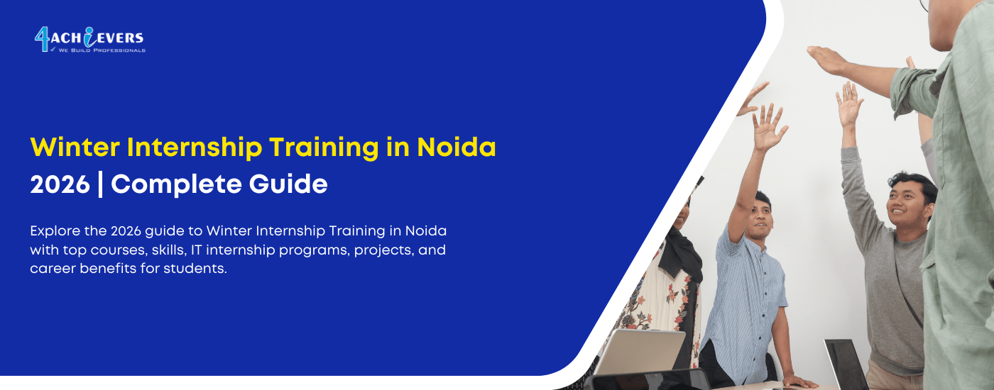Winter Internship Training in Noida 2026 | Complete Guide